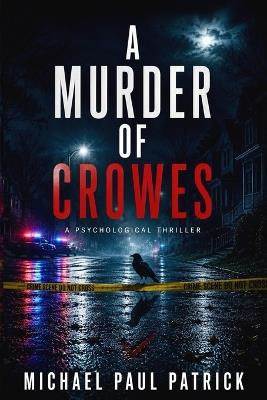 A Murder of Crowes - Michael Paul Patrick - cover