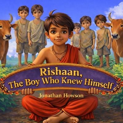 Rishaan The Boy Who Knew Himself - Jonathan Howson - cover