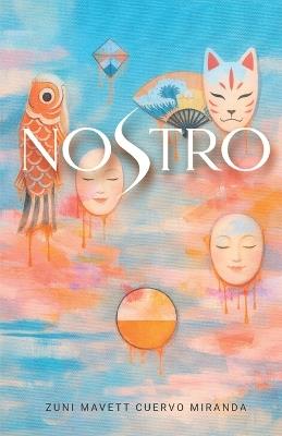 Nostro - Zuni Mavett Cuervo Miranda - cover