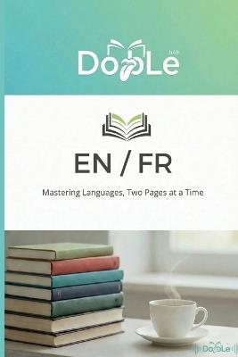 En / Fr: Mastering Languages, Two Pages at a Time - Edgar Van Der Sel - cover