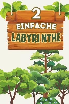 Einfache Labyrinthe für Kinder - Level 2: Kreisförmige Labyrinthe für Kinder von 4-8 Jahren Mehr Abwechslung und Denkspaß Format 6 × 9 Zoll Ideal für Urlaub, Geschenke, Reisen, Camping und Freizeit - Ag Meso - cover