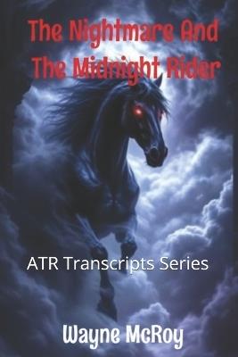 The Nightmare And The Midnight Rider - Wayne McRoy - cover