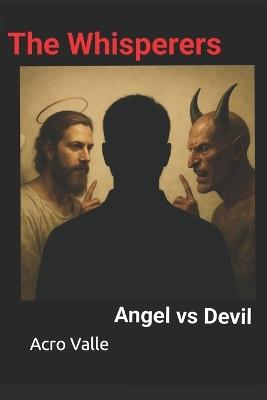 The Whisperers: Angel vs Devil - Acro Valle - cover