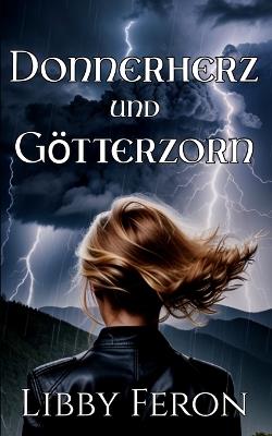 Donnerherz und Götterzorn - Libby Feron - cover