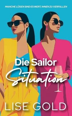 Die Sailor Situation - Lise Gold - cover