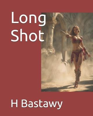 Long Shot - Haythem Bastawy - cover