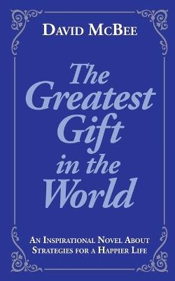 The Greatest Gift in the World - David McBee - cover