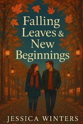 Falling Leaves & New Beginnings - C Stoica - cover
