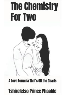 Chemistry For Two - Tshireletso Prince Phaahle - cover