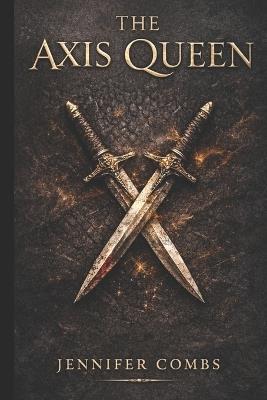 The Axis Queen - Jennifer Combs - cover