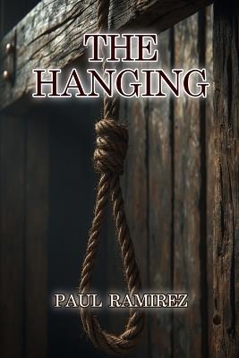 The Hanging - Paul Ramirez - cover