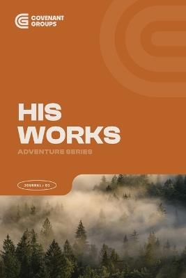 Book 1: HIS WORKS - Adventure Series - Ron Bennett,Larry Glabe,Chuck Strittmatter - cover