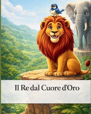 Il Re dal Cuore d'Oro - Lejla Book - cover