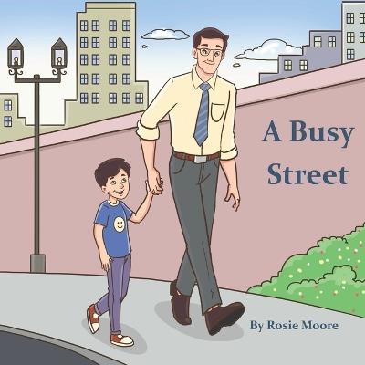 A Busy Street - Rosie Moore - cover
