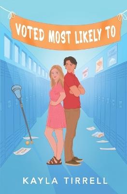 Voted Most Likely To - Kayla Tirrell - cover