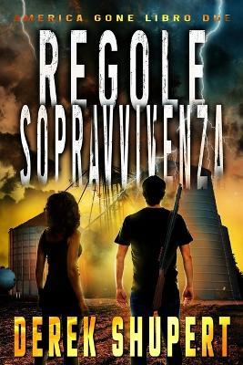 Regole Sopravvivenza - Derek Shupert - cover