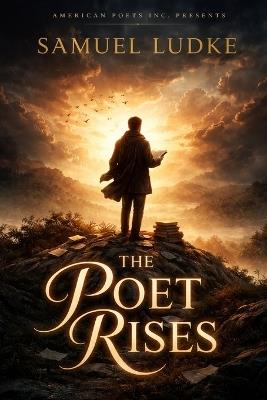 The Poet Rises - Samuel Ludke - cover