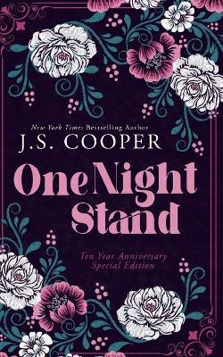 One Night Stand: Ten Year Anniversary Edition - J S Cooper - cover