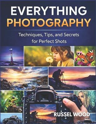 Everything Photography - Russell Wood - cover