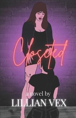 Closeted: Special Edition - Lillian Vex - cover
