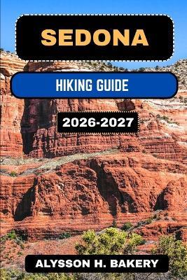Sedona Hiking Guide - Alysson H Bakery - cover