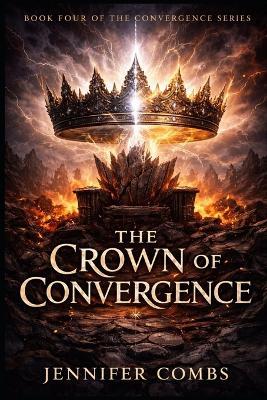 The Crown of Convergence - Jennifer Combs - cover