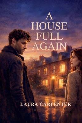 A House Full Again - Laura Carpenter - cover