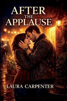 After the Applause - Laura Carpenter - cover