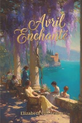 Avril enchanté - Elizabeth Von Arnim - cover
