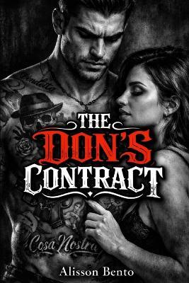 The Don's Contract: A Broken Hero Mafia Romance - Alisson Bento - cover