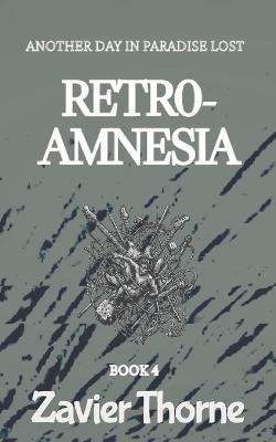 Retro-Amnesia - Zavier Thorne - cover