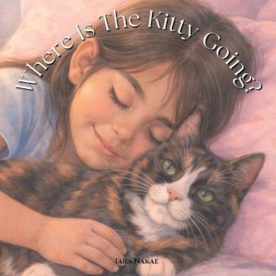 Where is the Kitty Going? - Tara Nakae - cover