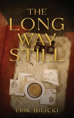 The Long Way Still - Erik Bilicki - cover