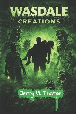 Wasdale Creations - Published Ya Broadcasting,Jerry M Thorpe - cover