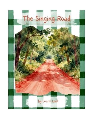 The Singing Road - Lorrie Look - cover
