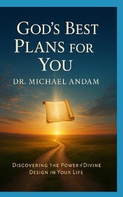 God's Best Plans for You - Michael Andam - cover
