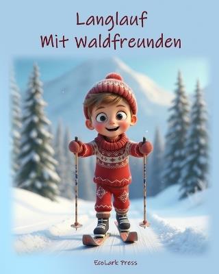 Langlauf Mit Waldfreunden - Ecolark Press - cover