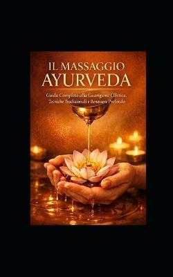 Il Massaggio Ayurveda - Parole Pensieri - cover