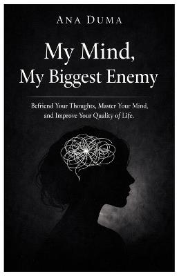 My Mind My Biggest Enemy - Ana Duma - cover