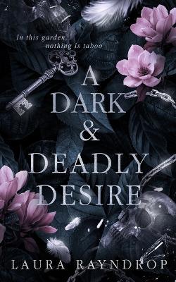 A Dark & Deadly Desire - Laura Rayndrop - cover