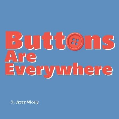Buttons Are Everywhere - Jesse Nicely - cover