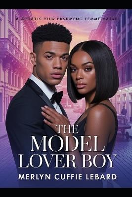 The Model Lover Boy -Book 6-Of -6: Trip to Milan - Merlyn Cuffie Lebard - cover
