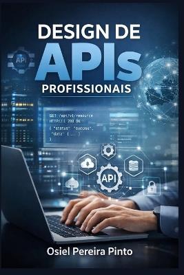 Design de APIs Profissionais - Osiel Pinto - cover