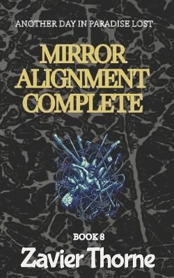 Mirror Alignment Complete - Zavier Thorne - cover