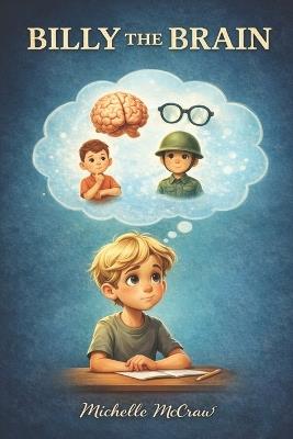 Billy the Brain: Solving Life's Little Problems - Michelle McCraw - cover