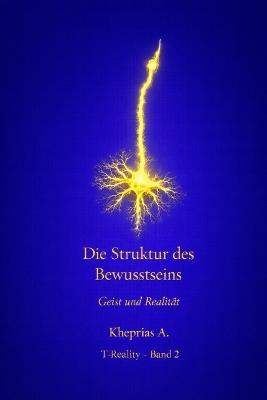 Der Referenzfehler: Warum das Bewusstseinsproblem kein Problem ist - Kheprias A - cover