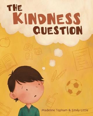 The Kindness Question - Madeline Topham - cover