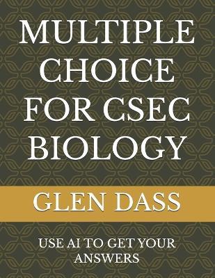 Multiple Choice for Csec Biology - Glen Dass - cover