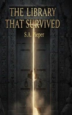 The Library That Survived - S a Pieper - cover