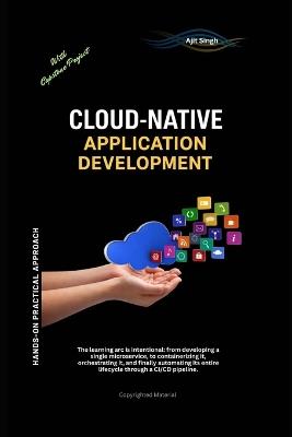 Cloud-Native Application Development - Ajit Singh - cover